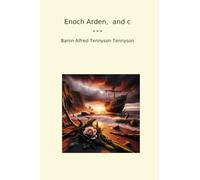 Enoch Arden, and c
