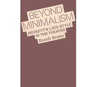 Enoch Brater Beyond Minimalism (Poche)
