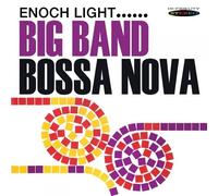Enoch Light & His Orchestra – Big Band Bossa Nova – Sepia