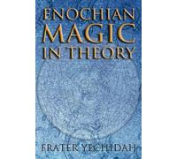 Enochian Magic in Theory