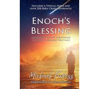 Enoch's Blessing: A Modern English Paraphrase of Enoch's Ancient Writings