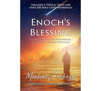 Enoch's Blessing: A Modern English Paraphrase of Enoch's Ancient Writings