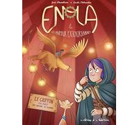 Enola et les animaux extraordinaires - Tome 6 - Le Griffon qui avait une araignée au plafond