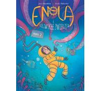 Enola et les animaux extraordinaires Volume 2