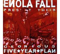 Enola Fall - Glorious Five Year Plan