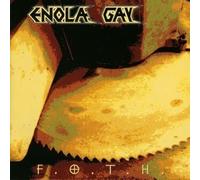 Enola Gay - F.O.T.H. [Import]