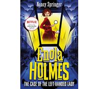 Enola Holmes 2: The Case of the Left-Handed Lady
