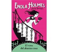 Enola Holmes 4. El caso del abanico rosa | Nancy Springer
