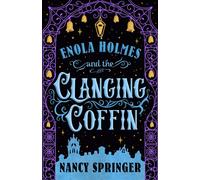 Enola Holmes and the Clanging Coffin The New Adventures of Enola Holmes 4 - Nancy Springer - Wednesday Books - ebook (ePub) - Livre