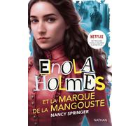 Nancy Springer – Enola Holmes et la marque de la mangouste – Roman – Grand format