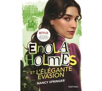 Enola Holmes et l'élégante évasion - Nancy Springer - Nathan - Poche - Roman junior
