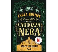 Enola Holmes. Il caso della carrozza nera - Nancy Springer - De Agostini - ebook (ePub) - Livre