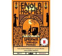 Enola Holmes. L'affaire de la voiture noire