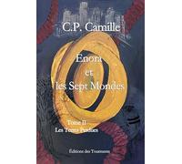 Enora et les Sept Mondes, Tome II, Les Terres Perdues