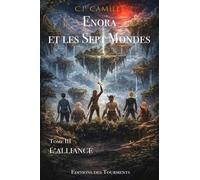 Enora et les Sept Mondes, Tome III, L'Alliance