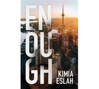 Enough by Kimia Eslah Kimia Eslah (Auteur)