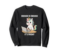 Enough is Enough Its Friday Angry Unicorn Office Humour Sweatshirt