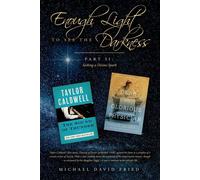 Enough Light to see the Darkness: Part II: Seeking a Divine Spark - Michael Fried - BookBaby - ebook (ePub) - Livre