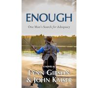 Enough: One Man's Search for Adequacy
