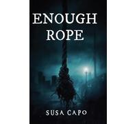 Enough Rope