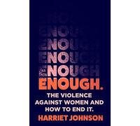Enough: The Violence Against Women and How to End it