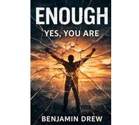 Enough - Yes, You Are