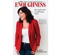 Enoughness: The Simple Truth of Embracing YOU
