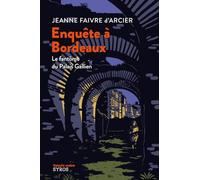 Enquête à Bordeaux - Le fantôme du Palais Gallien