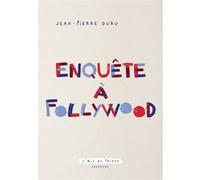 Enquête à Follywood Jean-Pierre Duru (Auteur)