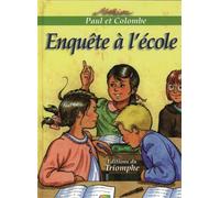 Enquête à l'école - Marion Raynaud De Prigny - Triomphe Eds Du - broché - Roman junior dès 9 ans