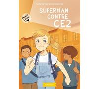 Enquête À L'école - Tome 1 - Superman Contre Ce2