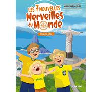Les 7 Nouvelles Merveilles Du Monde Tome 3 - Enquête À Rio