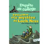 Enquête au collège, 5 : P. P. Cul-Vert et le mystère du Loch Ness