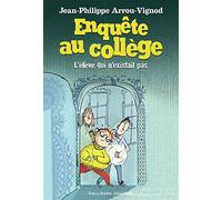 Enquête Au Collège Tome 8 - L?Élève Qui N?Existait Pas