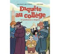 Enquête au collège: Le Professeur a disparu (2)