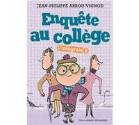 Enquête au collège Jean-Philippe Arrou-Vignod (Auteur), Serge Bloch (Illustration)