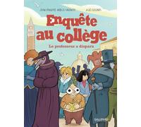 Enquête au collège: Le Professeur a disparu (2)