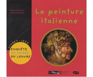 ENQUETE AU MUSEE DU LOUVRE - LA PEINTURE ITALIENNE - LIVRET JEUX