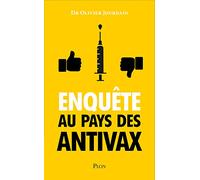 Enquête au pays des Anti-Vax