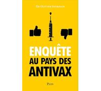 Enquête au pays des antivax