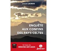 Enquête Aux Confins Des Pays Celtes