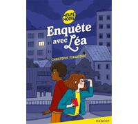 Enquête avec Léa - Christophe Miraucourt - Rageot - Poche - Roman junior dès 9 ans