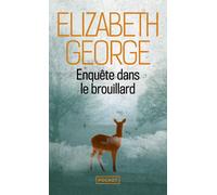 Enquête dans le brouillard - Elizabeth George - Pocket - Poche - Roman