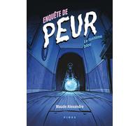 Enquête de peur Le fantôme bleu - Maude Alexandre - Fides - broché - Roman junior