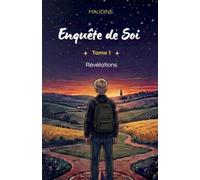 Enquête de Soi: Révélations