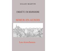 Enquête en Bourgogne: Semur-en-Auxois