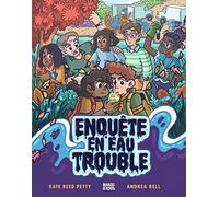 Enquête en eau trouble