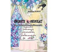 Enquête et chocolat