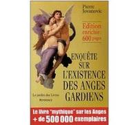 Enquête : Existence des anges-gardiens Pierre Jovanovic (Auteur)