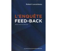 Enquête feed-back (L'): Édition revue et mise à jour